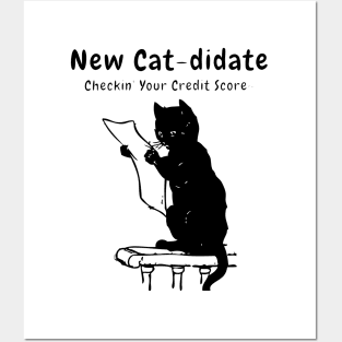 New Cat-didate - Checkin Your Credit Score, by funny Black Cat Posters and Art
